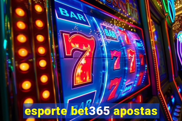 esporte bet365 apostas